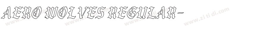 Aero Wolves Regular字体转换